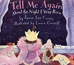 Tell Me Again About the Night I Was Born book cover by Jamie Lee Curtis