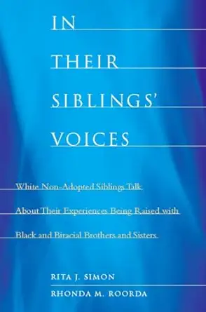 In Their Siblings' Voices: White Non-Adopted Siblings Talk About Their Experiences book cover