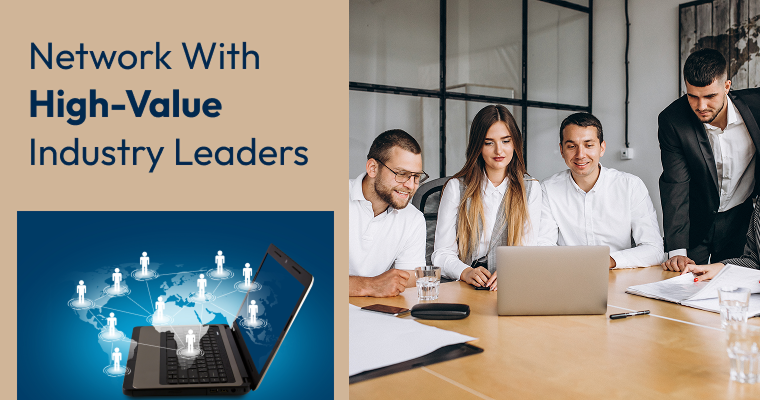 Network With High-Value Industry Leaders