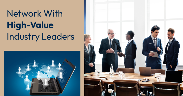 Network With High-Value Industry Leaders