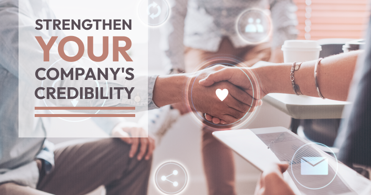 Strengthen Your Company's Credibility
